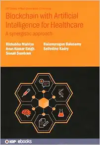 Blockchain with Artificial Intelligence for Healthcare: A synergistic approach (PDF) Blockchain with Artificial Intelligence for Healthcare: A synergistic approach (PDF)