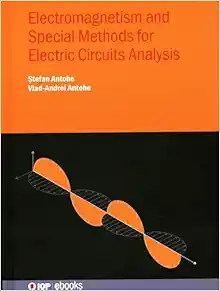 Electromagnetism and Special Methods for Electric Circuits Analysis (PDF)