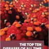The Top Ten Diseases of All Time (101 Collection) (PDF)