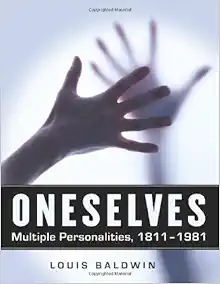 Oneselves: Multiple Personalities, 1811-1981 (PDF)