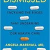 Dismissed: Tackling the Biases That Undermine our Health Care (EPUB)