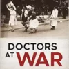 Doctors at War: The Clandestine Battle against the Nazi Occupation of France (EPUB)