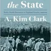 Conjuring the State: Public Health Encounters in Highland Ecuador, 1908-1945 (Pitt Latin American Series) (EPUB)