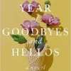 The Year of Goodbyes and Hellos: A Novel (EPUB)