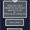 Insulin-like Growth Factors: Molecular and Cellular Aspects (PDF)