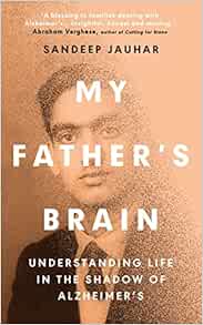 My Father’s Brain: Understanding Life in the Shadow of Alzheimer’s (EPUB) My Father’s Brain: Understanding Life in the Shadow of Alzheimer’s (EPUB)