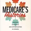 Medicare’s Histories: Origins, Omissions, and Opportunities in Canada (EPUB)