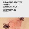 Old-World Spotted Fevers: Global Status (EPUB)