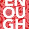 Enough: Because We Can Stop Cervical Cancer (PDF) Enough: Because We Can Stop Cervical Cancer (PDF)