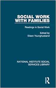 Social Work with Families: Readings in Social Work, Volume 1 (National Institute Social Services Library) (PDF)