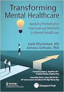 Transforming Mental Healthcare: Applying Performance Improvement Methods to Mental Healthcare (EPUB)