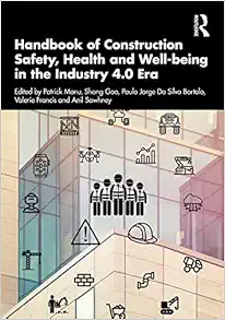 Handbook of Construction Safety, Health and Well-being in the Industry 4.0 Era (PDF)