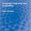 Unwanted Pregnancy and Counselling (Routledge Revivals) (PDF)