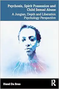 Psychosis, Spirit Possession, and Child Sexual Abuse (PDF) Psychosis, Spirit Possession, and Child Sexual Abuse (PDF)
