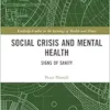 Social Crisis and Mental Health (Routledge Studies in the Sociology of Health and Illness) (PDF)