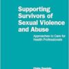 Supporting Survivors of Sexual Violence and Abuse (PDF)