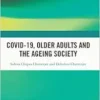 Covid-19, Older Adults and the Ageing Society (EPUB) Covid-19, Older Adults and the Ageing Society (EPUB)