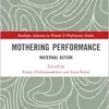 Mothering Performance (Routledge Advances in Theatre & Performance Studies) (EPUB)