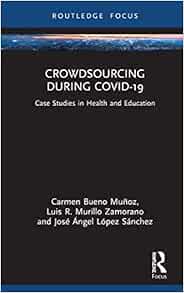 Crowdsourcing during COVID-19: Case Studies in Health and Education (PDF)