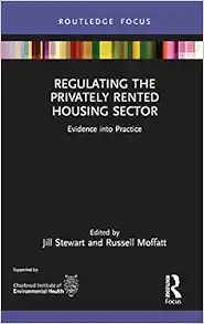Regulating the Privately Rented Housing Sector: Evidence into Practice (Routledge Focus on Environmental Health) (EPUB)