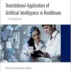 Translational Application of Artificial Intelligence in Healthcare (Analytics and AI for Healthcare) (PDF)