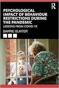 Psychological Impact of Behaviour Restrictions During the Pandemic (Lessons from the COVID-19 Pandemic) (PDF)