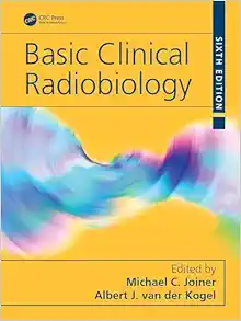 Basic Clinical Radiobiology, 6th Edition (PDF )