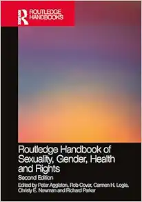 Routledge Handbook of Sexuality, Gender, Health and Rights, 2nd Edition (Routledge Handbooks) (EPUB) Routledge Handbook of Sexuality, Gender, Health and Rights, 2nd Edition (Routledge Handbooks) (EPUB)