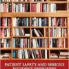 Patient Safety and Serious Incident Responses: The Essentials (EPUB)