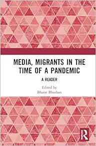 Media, Migrants and the Pandemic in India (PDF) Media, Migrants and the Pandemic in India (PDF)