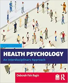 Health Psychology: An
Interdisciplinary Approach, 4th Edition (PDF)