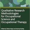 Qualitative Research Methodologies for Occupational Science and Occupational Therapy, 2nd Edition (PDF)