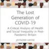 The Lost Generation of COVID-19 (PDF) The Lost Generation of COVID-19 (PDF)