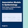 Association Models in Epidemiology: Study Designs, Modeling Strategies, and Analytic Methods (Chapman & Hall/CRC Biostatistics Series) (EPUB)
