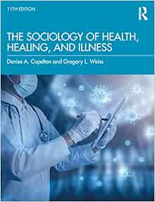 The Sociology of Health, Healing, and Illness, 11th Edition (EPUB) The Sociology of Health, Healing, and Illness, 11th Edition (EPUB)