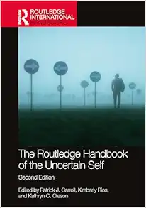 The Routledge Handbook of the Uncertain Self, 2nd Edition (Routledge International Handbooks) (PDF)