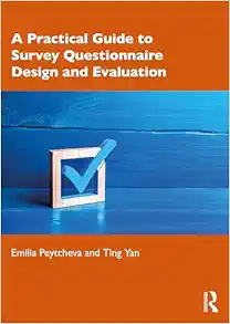 A Practical Guide to Survey
Questionnaire Design and Evaluation (PDF)