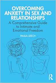 Overcoming Anxiety in Sex and Relationships (PDF)