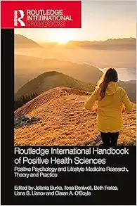 Routledge International Handbook of Positive Health Sciences (Routledge International Handbooks) (PDF) Routledge International Handbook of Positive Health Sciences (Routledge International Handbooks) (PDF)