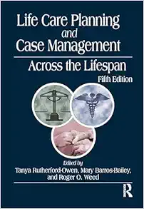 Life Care Planning and Case Management Across the Lifespan, 5th Edition (PDF)