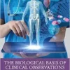 The Biological Basis of Clinical Observations, 4th Edition (EPUB)