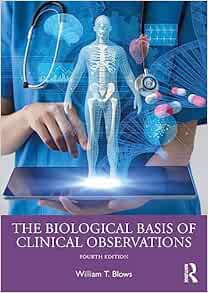 The Biological Basis of Clinical Observations, 4th Edition (PDF)