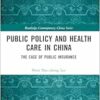 Public Policy and Health Care in China (Routledge Contemporary China Series) (EPUB)