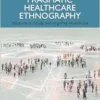 Pragmatic Healthcare Ethnography (PDF )