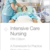 Intensive Care Nursing: A Framework for Practice, 5th Edition (EPUB)