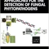 Molecular Approaches for the Detection of Fungal Phytopathogens (EPUB)