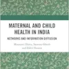 Maternal and Child Health in India (EPUB) Maternal and Child Health in India (EPUB)