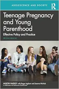 Teenage Pregnancy and Young
Parenthood, 2nd Edition (Adolescence and Society) (EPUB)