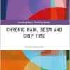 Chronic Pain, BDSM and Crip Time (Interdisciplinary Disability Studies) (PDF) Chronic Pain, BDSM and Crip Time (Interdisciplinary Disability Studies) (PDF)