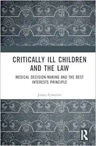 Critically Ill Children and the Law (EPUB) Critically Ill Children and the Law (EPUB)